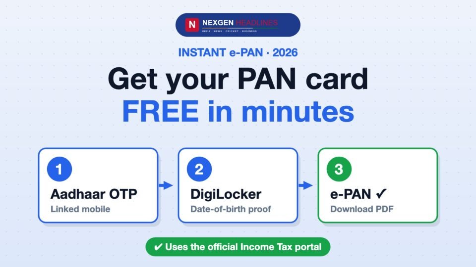 Get your PAN card free in minutes with Instant e-PAN: Aadhaar OTP, DigiLocker, download e-PAN (2026)